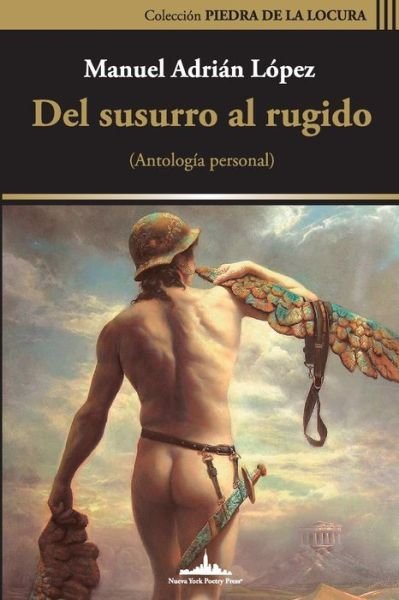 Cover for Manuel Adrian Lopez · Del susurro al rugido (Paperback Book) (2022)
