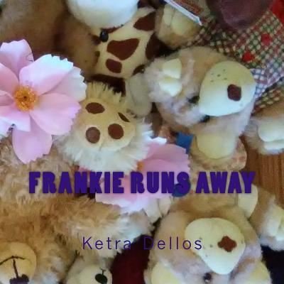 Cover for Ketra Amolia Dellos · Frankie Runs Away (Paperback Book) (2017)