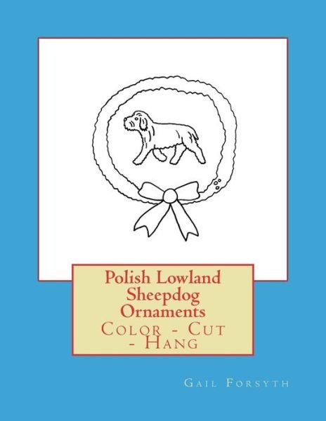 Cover for Gail Forsyth · Polish Lowland Sheepdog Ornaments (Paperback Bog) (2018)