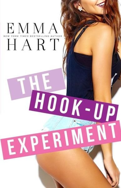 Cover for Emma Hart · The Hook-Up Experiment (Paperback Book) (2018)