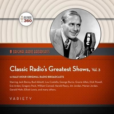 Cover for Various Performers · Classic Radio's Greatest Shows, Vol. 3 Lib/E (CD) (2019)