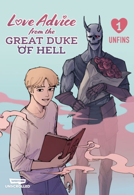 Unfins · Love Advice From the Great Duke of Hell Volume One: A Webtoon Unscrolled Graphic Novel (Paperback Book) (2024)