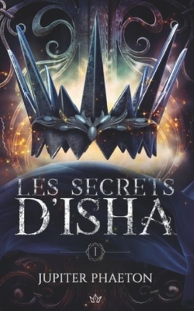 Cover for Jupiter Phaeton · Les Secrets d'Isha (Paperback Book) (2021)