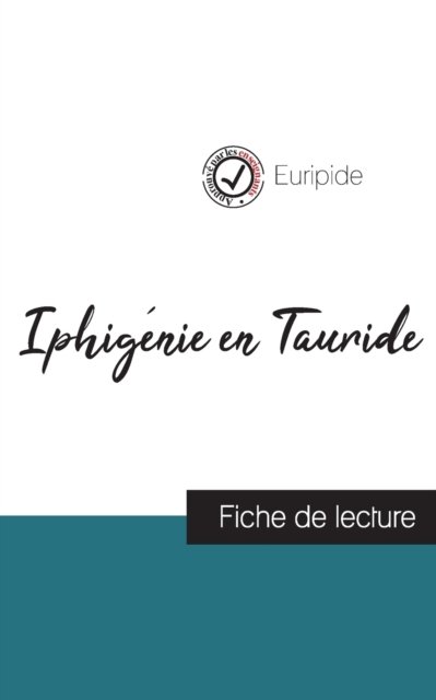 Cover for Euripide · Iphigenie en Tauride de Euripide (fiche de lecture et analyse complete de l'oeuvre) (Taschenbuch) (2023)