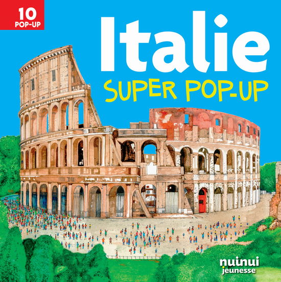 Italie. Super Pop-Up! Ediz. A Colori - David Hawcock - Książki -  - 9782889573868 - 