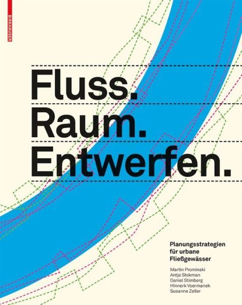 Cover for M. Prominski · Fluss.Raum.Entwerfen (Book) [German edition] (2012)