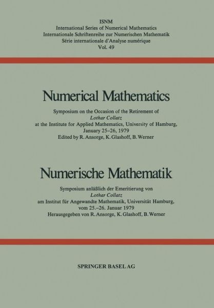 Ansorge · Numerical Mathematics / Numerische Mathematik: Symposium on the Occasion of the Retirement of Lothar Collatz at the Institute for Applied Mathematics, University of Hamburg, January 25-26, 1979 / Symposium Anlasslich Der Emeritierung Von Lothar Collatz Am (Paperback Bog) [Softcover Reprint of the Original 1st 1979 edition] (2014)