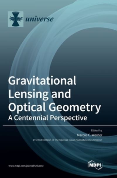 Cover for Marcus C Werner · Gravitational Lensing and Optical Geometry (Hardcover Book) (2020)