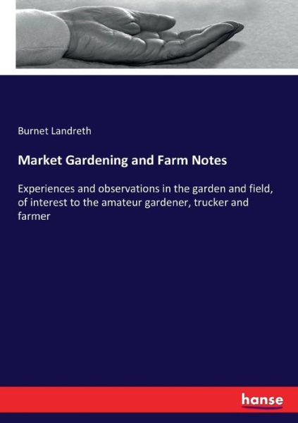 Cover for Landreth · Market Gardening and Farm Note (Book) (2017)