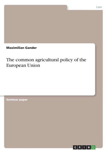 Cover for Gander · The common agricultural policy o (Book)