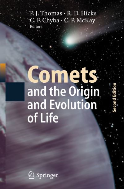 Cover for Paul J Thomas · Comets and the Origin and Evolution of Life - Advances in Astrobiology and Biogeophysics (Hardcover Book) [2nd ed. 2006 edition] (2006)