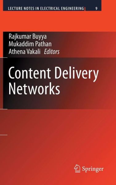 Cover for Rajkumar Buyya · Content Delivery Networks - Lecture Notes in Electrical Engineering (Hardcover Book) [2008 edition] (2008)