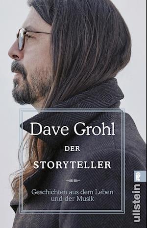 Der Storyteller - Dave Grohl - Boeken - Ullstein Taschenbuch Verlag - 9783548066868 - 30 maart 2023