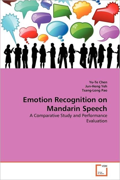 Cover for Tsang-long Pao · Emotion Recognition on Mandarin Speech: a Comparative Study and Performance Evaluation (Paperback Book) (2011)