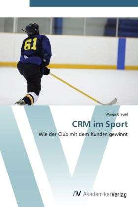 Cover for Greuel · CRM im Sport (Book) (2012)