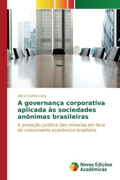 A governança corporativa aplicada - Lima - Bøger -  - 9783639740868 - 30. oktober 2015