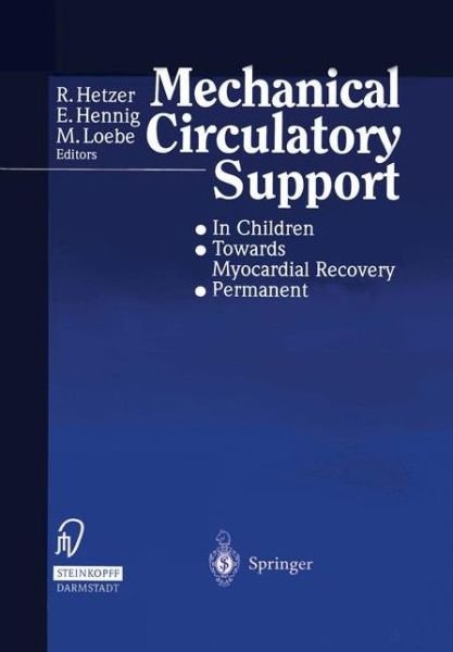 Cover for R Hetzer · Mechanical Circulatory Support: * In Children * Towards Myocardial Recovery * Permanent (Taschenbuch) [Softcover reprint of the original 1st ed. 1997 edition] (2012)