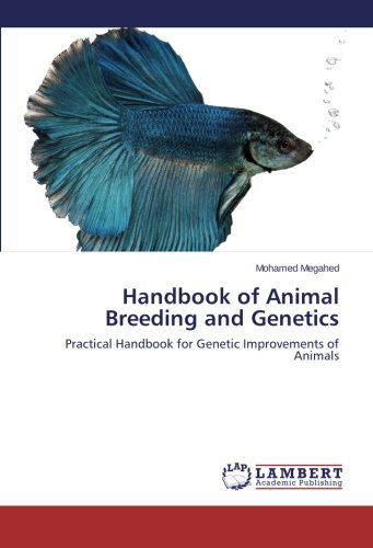 Cover for Mohamed Megahed · Handbook of Animal Breeding and Genetics: Practical Handbook for Genetic Improvements of Animals (Paperback Book) (2013)