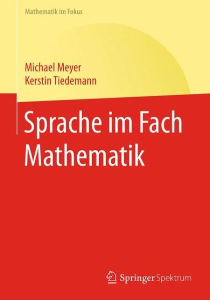 Cover for Michael Meyer · Sprache im Fach Mathematik - Mathematik im Fokus (Paperback Book) (2017)