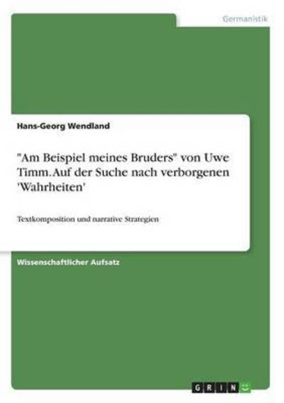 Cover for Wendland · &quot;Am Beispiel meines Bruders&quot; v (Book) (2016)