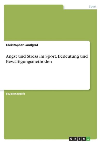 Cover for Landgraf · Angst und Stress im Sport. Bed (Book)