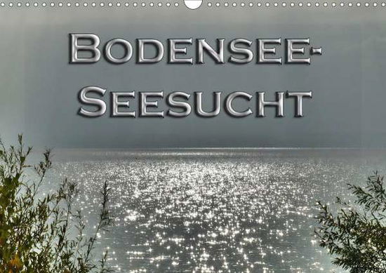 Cover for Brinker · Bodensee - Seesucht (Wandkalend (Book)