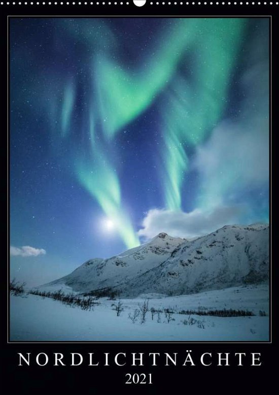 Nordlichtnächte (Wandkalender 2021 - Worm - Bücher -  - 9783672381868 - 