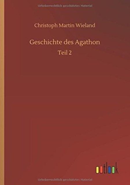 Cover for Wieland · Geschichte des Agathon (Buch) (2018)