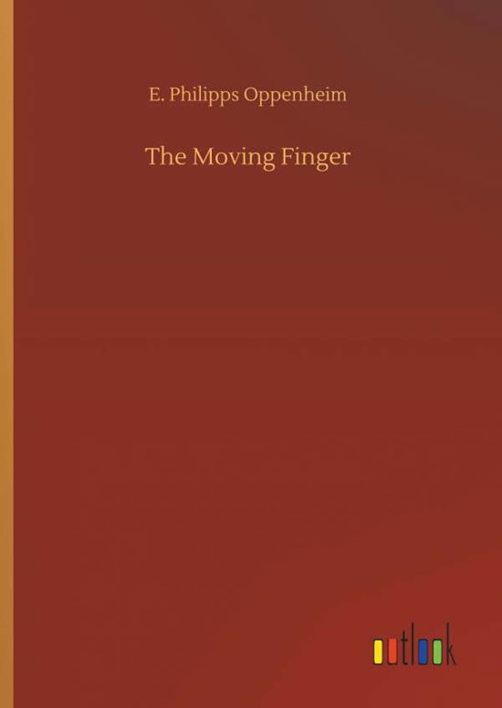 Cover for Oppenheim · The Moving Finger (Bog) (2018)