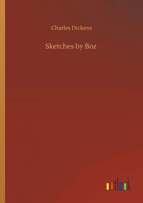 Cover for Dickens · Sketches by Boz (Buch) (2019)