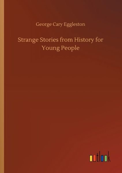 Cover for Eggleston · Strange Stories from History (Book) (2019)