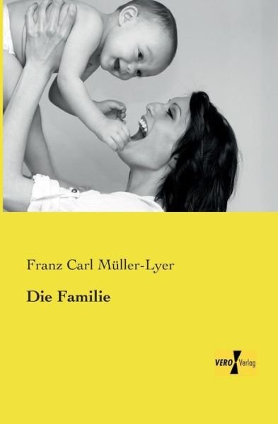 Cover for Franz Carl Muller-Lyer · Die Familie (Taschenbuch) [German edition] (2019)