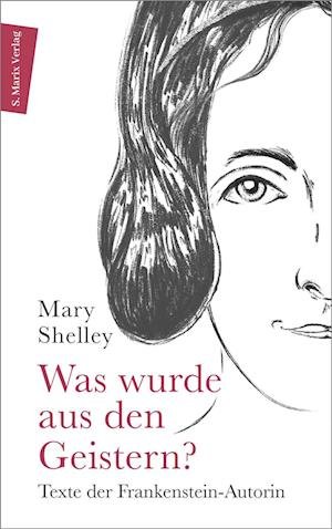 Cover for Mary Shelley · Was wurde aus den Geistern? (Buch) (2022)