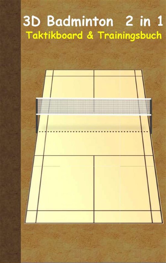 Cover for Taane · 3D Badminton 2 in 1 Taktikboard u (Book)