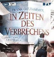 Cover for Frank Goldammer · In Zeiten Des Verbrechens. Max Hellers Erster Fall (CD) (2023)