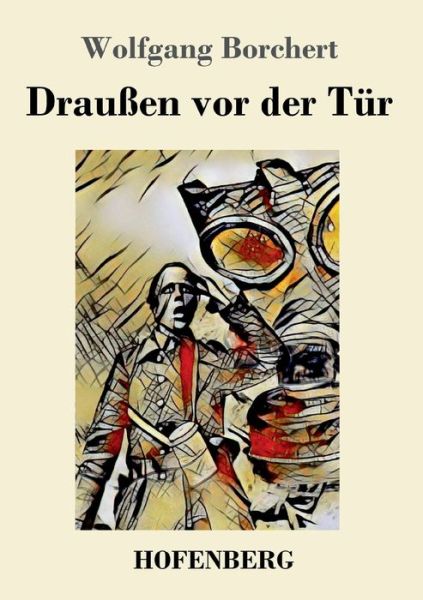 Cover for Wolfgang Borchert · Draussen vor der Tur (Paperback Book) (2018)