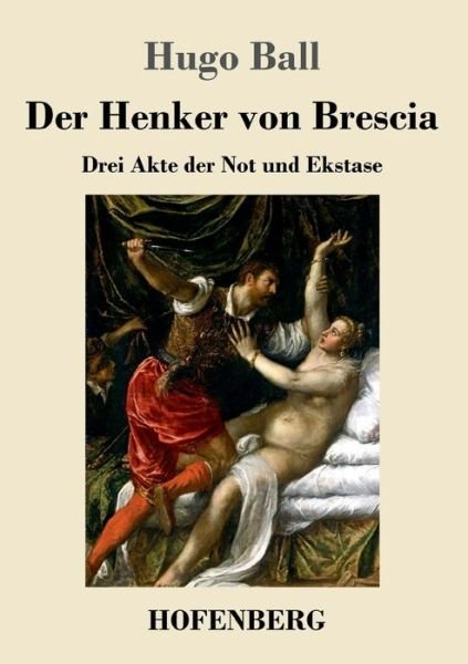 Cover for Ball · Der Henker von Brescia (Bog) (2019)
