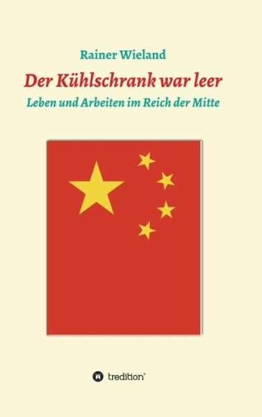 Cover for Wieland · Der Kühlschrank war leer (Book) (2018)