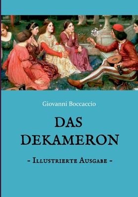 Cover for Giovanni Boccaccio · Das Dekameron - Illustrierte Ausgabe: Mit 48 Kupferstichen (Paperback Bog) (2020)