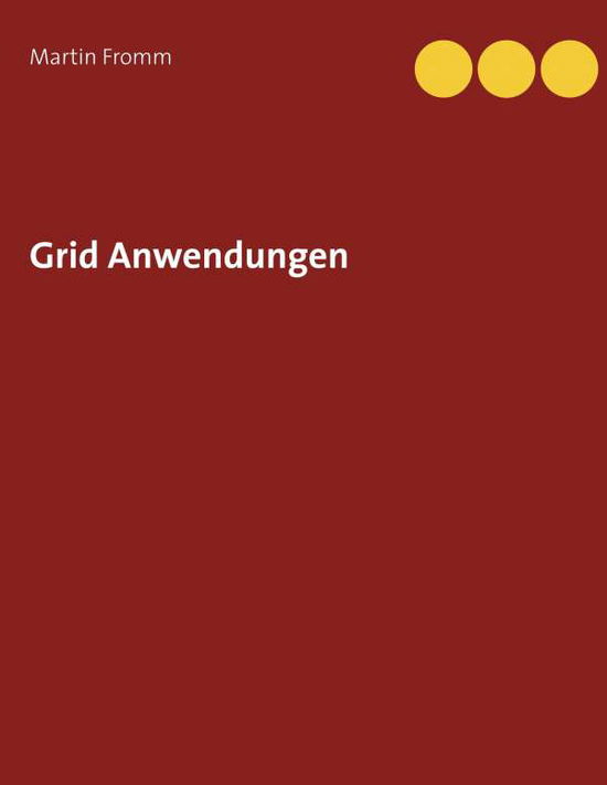 Cover for Fromm · Grid Anwendungen (Book) (2018)