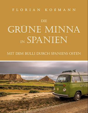 Cover for Florian Koßmann · Die Grüne Minna in Spanien (Paperback Book) (2021)