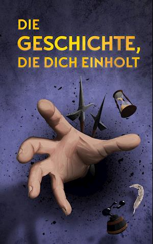 Cover for Siegfried Langer · Die Geschichte, die dich einholt (Hardcover Book) (2021)