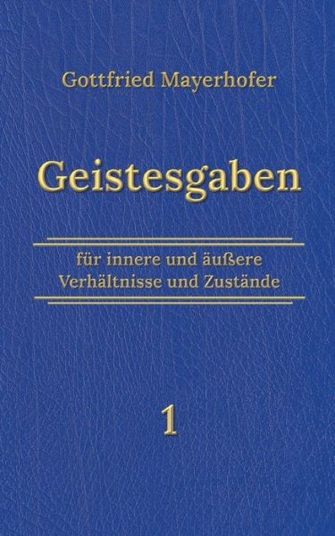 Cover for Gottfried Mayerhofer · Geistesgaben 1 (Paperback Book) (2021)
