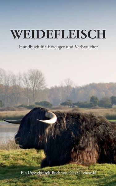 Cover for Felix Olschewski · Weidefleisch (Paperback Book) (2022)