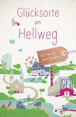 Cover for Cornelia Ertmer · Glücksorte am Hellweg (Book) (2023)