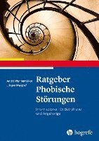 Ratgeber Phobische Störungen - André Wannemüller - Books - Hogrefe Verlag GmbH + Co. - 9783801729868 - May 31, 2022