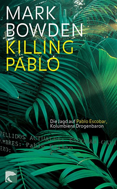 Cover for Mark Bowden · BVT.00086 Bowden.Killing Pablo (Buch)