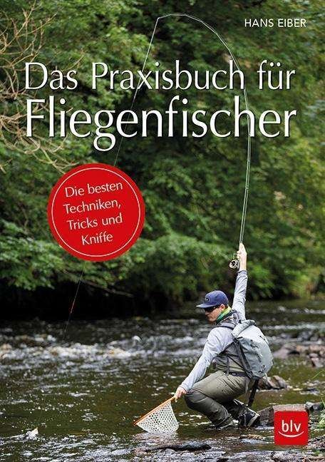 Cover for Eiber · Das Praxisbuch für Fliegenfischer (Book)