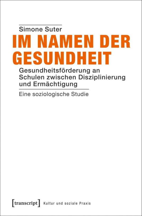 Im Namen der Gesundheit - Suter - Books -  - 9783837638868 - 