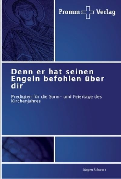 Denn er hat seinen Engeln befoh - Schwarz - Bøger -  - 9783841600868 - 29. juli 2011